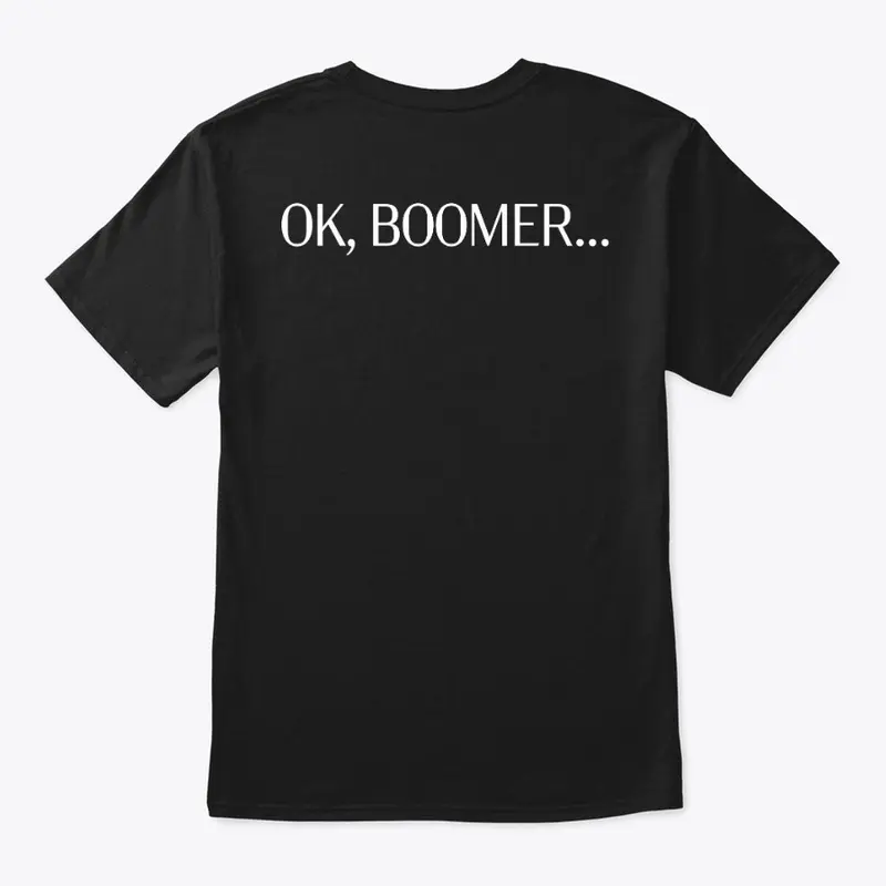 Ok, Boomer....